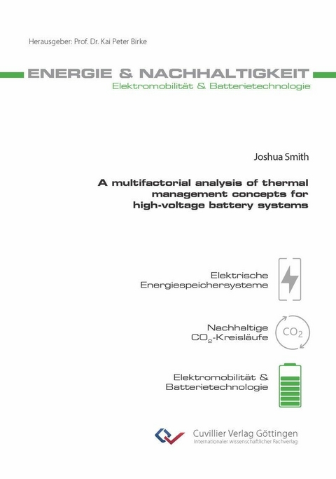 A multifactorial analysis of thermal management concepts for high-voltage battery systems -  Joshua Smith