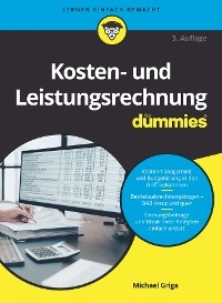 Kosten- und Leistungsrechnung für Dummies - Michael Griga