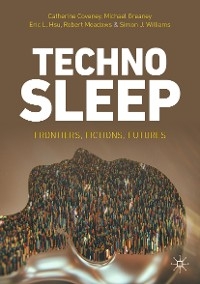 Technosleep - Catherine Coveney, Michael Greaney, Eric L. Hsu, Robert Meadows, Simon J. Williams