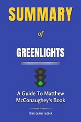 Summary of Greenlights - Tina Evans