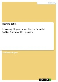 Learning Organization Practices in the Indian Automobile Industry - Reshma Sable