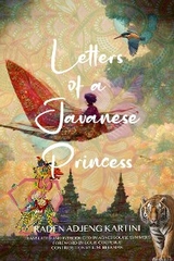 Letters of a Javanese Princess (Warbler Classics Annotated Edition) -  Raden Adjeng Kartini