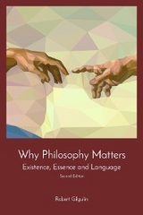 Why Philosophy Matters - Robert Gilgulin