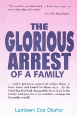 THE GLORIOUS ARREST OF A FAMILY -  LaFAMCALL Endtime,  Lambert Okafor