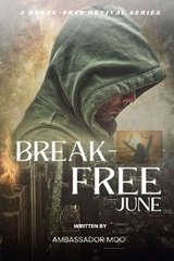 Break-free - Daily Revival Prayers - JUNE - Towards DELIVERANCE - Ambassador Monday O Ogbe