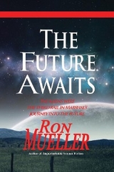 The Future Awaits - Ron Mueller