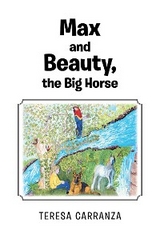 Max and Beauty, the Big Horse -  Teresa Carranza