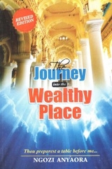 THE JOURNEY INTO THE WEALTHY PLACE -  Ngozi Anyaora,  LaFAMCALL Endtimes,  Lambert Okafor