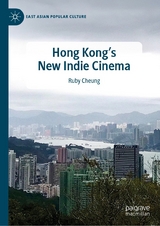 Hong Kong's New Indie Cinema - Ruby Cheung