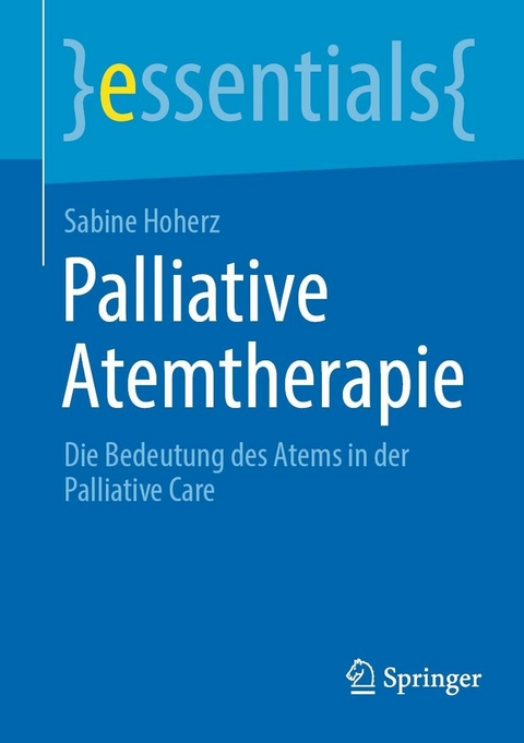 Palliative Atemtherapie -  Sabine Hoherz