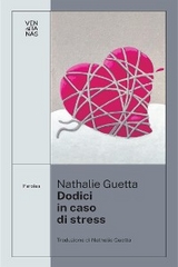 Dodici in caso di stress - Nathalie Guetta