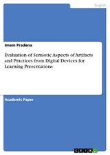 Evaluation of Semiotic Aspects of Artifacts and Practices from Digital Devices for Learning Presentations - Imam Pradana