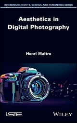 Aesthetics in Digital Photography - Henri Maitre