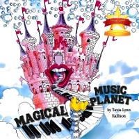 Magical Music Planet -  Tavia Lynn Kallison