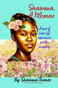 Shawana,  A Memoir -  Shawana Thomas