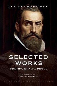 Selected Works -  Jan Kochanowski