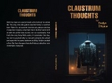 Claustrum Thoughts -  Evelyn Anne D'Apice