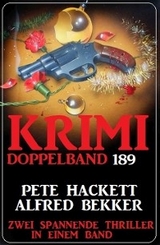 Krimi Doppelband 189 - Alfred Bekker, Pete Hackett