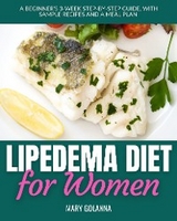 Lipedema Diet for Women - Mary Golanna