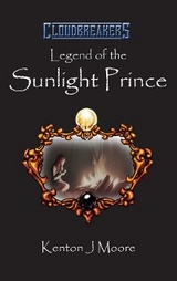 Legend of the Sunlight Prince -  Kenton J Moore