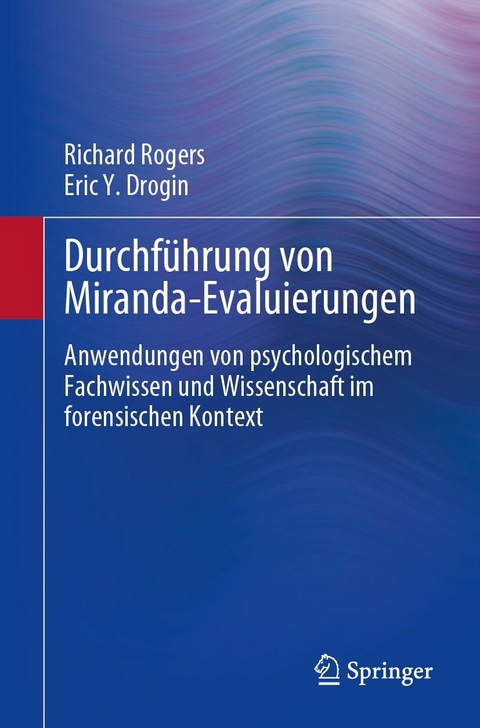 Durchführung von Miranda-Evaluierungen - Richard Rogers, Eric Y. Drogin