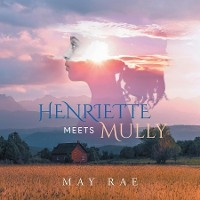 Henriette Meets Mully -  May Rae