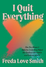 I Quit Everything -  Freda Love Smith