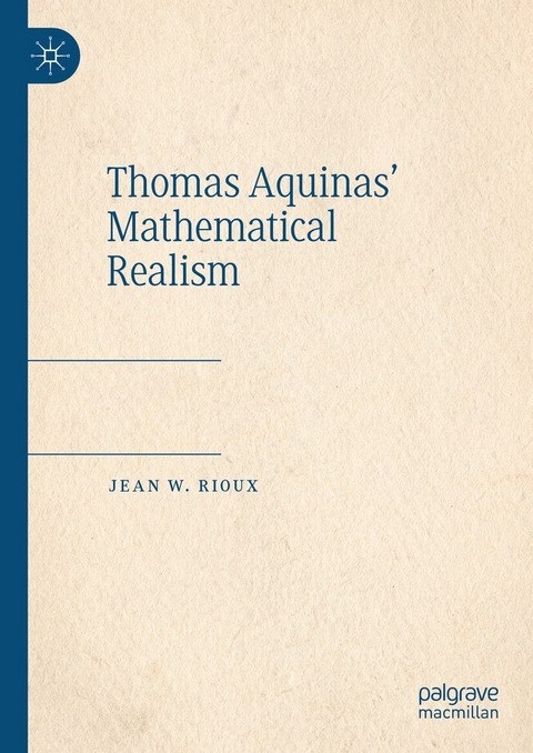 Thomas Aquinas’ Mathematical Realism - Jean W. Rioux