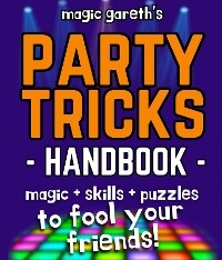 The Party Tricks Handbook - Magic Gareth