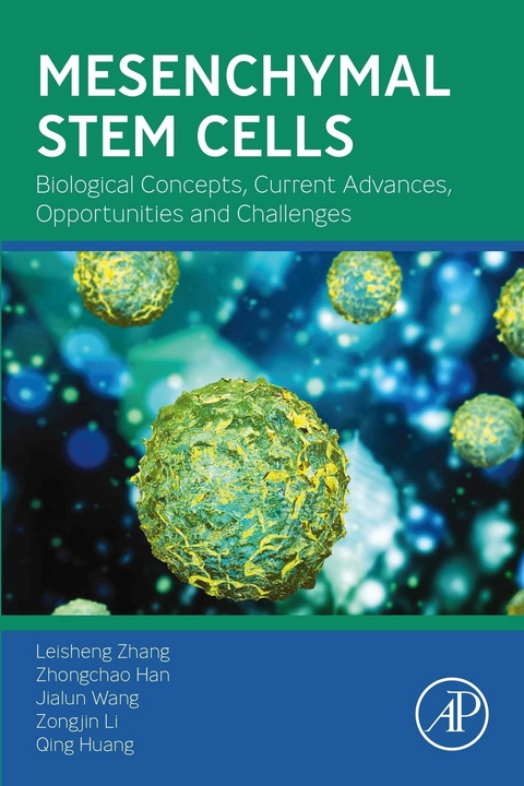 Mesenchymal Stem Cells -  Zhongchao Han,  Qing Huang,  Zongjin Li,  Jialun Wang,  Leisheng Zhang