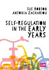 Self-Regulation in the Early Years - Sue Robson, Antonia Zachariou