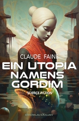 Ein Utopia namens Gordim - Claude Faine