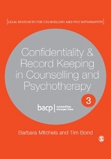 Confidentiality & Record Keeping in Counselling & Psychotherapy - Barbara Mitchels, Tim Bond