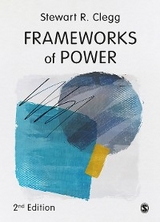 Frameworks of Power -  Stewart R. Clegg