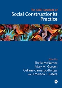 Sage Handbook of Social Constructionist Practice - 