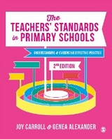 The Teachers’ Standards in Primary Schools - Joy Carroll, Genea N. Alexander