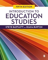 Introduction to Education Studies - Steve Bartlett, Diana M M Burton