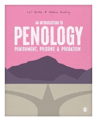 An Introduction to Penology: Punishment, Prisons and Probation - Lawrence Burke, Helena Gosling