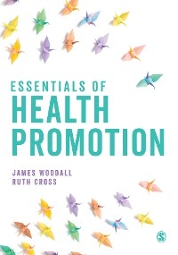 Essentials of Health Promotion - James Woodall, Ruth Cross,  Author