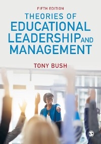 Theories of Educational Leadership and Management - Tony Bush,  Author