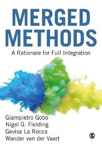 Merged Methods - Giampietro Gobo, Nigel G. G. Fielding, Gevisa La Rocca, Wander van der Vaart,  Author