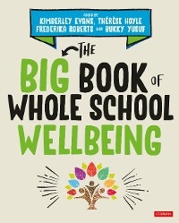 Big Book of Whole School Wellbeing - 