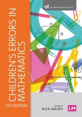 Children′s Errors in Mathematics - Alice Hansen, Doreen Drews, John Dudgeon, Fiona Lawton, Liz Surtees