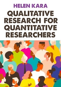 Qualitative Research for Quantitative Researchers - Helen Kara