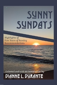 Sunny Sundays -  Dianne L. Durante