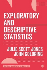 Exploratory and Descriptive Statistics -  John Goldring,  Julie Scott Jones