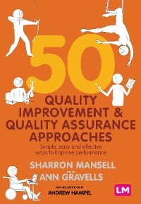 50 Quality Improvement and Quality Assurance Approaches - Sharron Mansell, Ann Gravells, Andrew Hampel