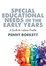 Special Educational Needs in the Early Years - Penny Borkett