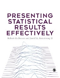 Presenting Statistical Results Effectively -  Robert Andersen,  David A. Armstrong II