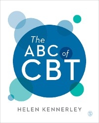 The ABC of CBT - Helen Kennerley